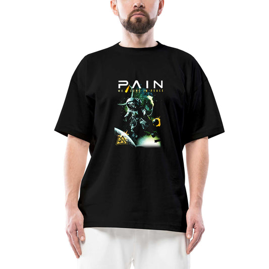 Pain We Come in Peace Oversize Siyah Tişört