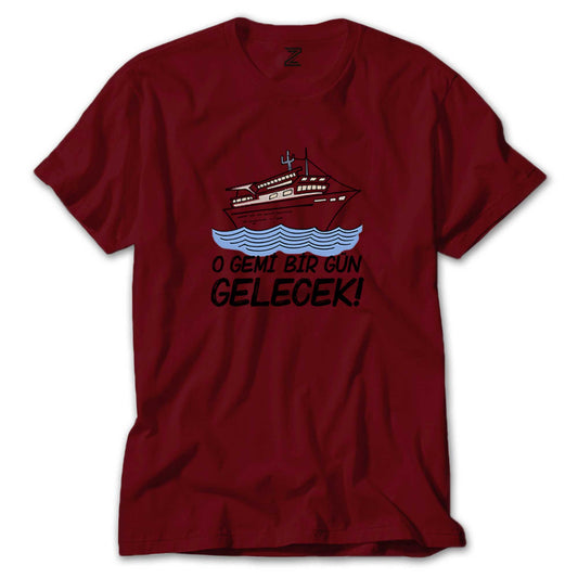 O Gemi Bir Gün Gelecek Renkli Tişört