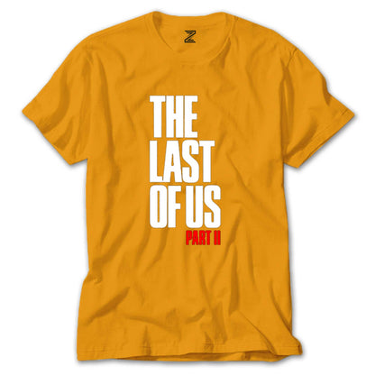 The Last Of Us Part 2 Yazı Renkli Tişört
