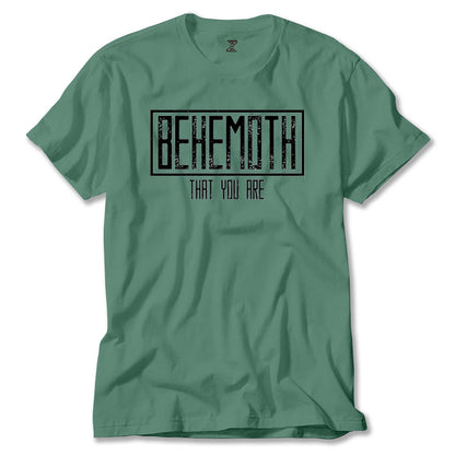 Behemoth That You Are Renkli Tişört