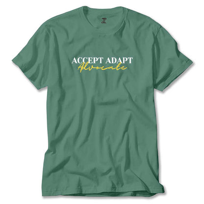 Accept Adapt Advocate Text Renkli Tişört