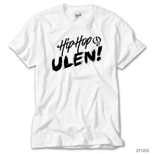 Hip Hop Ulan Beyaz Tişört