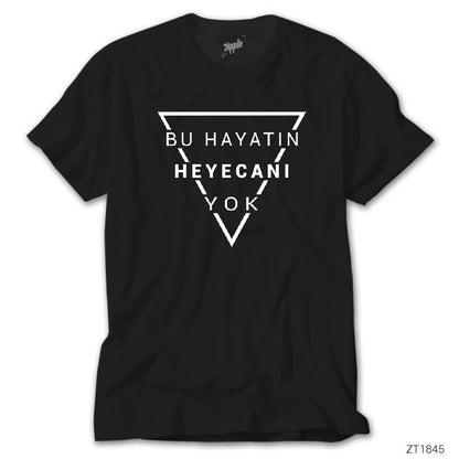 Gazapizim Heyecanı Yok Siyah Tişört
