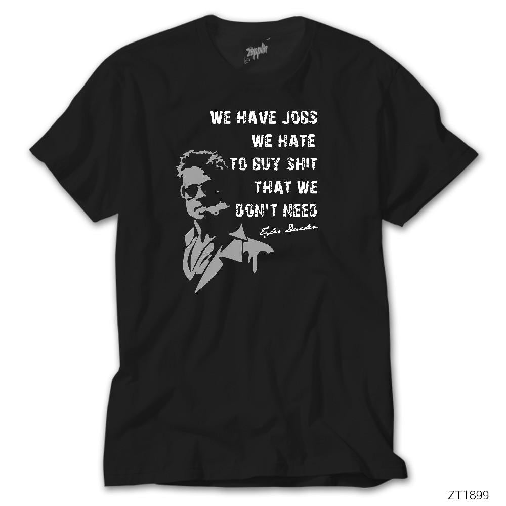 CrowsGate Fight Club We Have Jobs Siyah Tişört