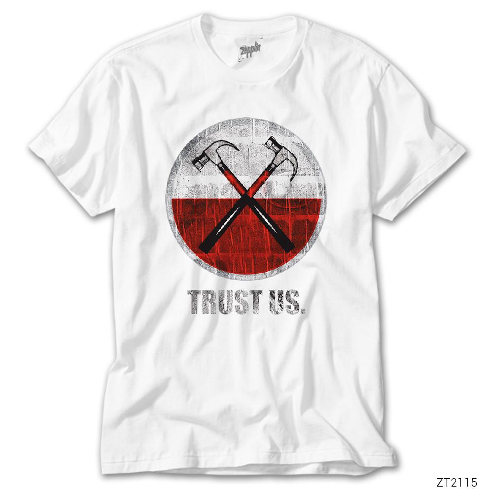 Pink Floyd The Wall Hammer Trust Us Beyaz Tişört