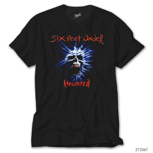 Six Feet Under Haunted Siyah Tişört