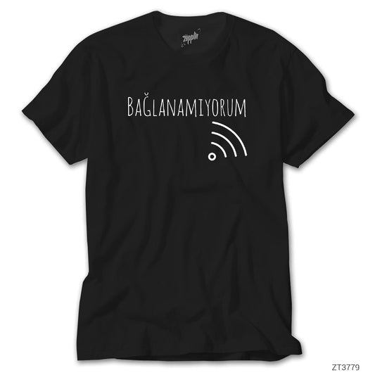 Bağlanamıyorum Siyah Tişört