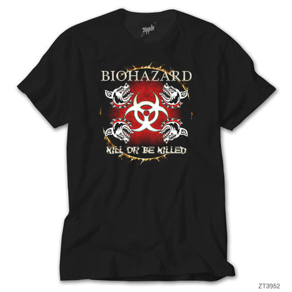 Biohazard Kill Or Be Killed Siyah Tişört